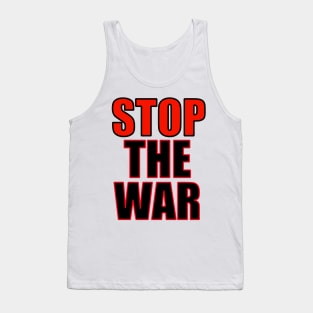 stop the war Tank Top